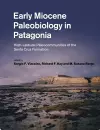 Early Miocene Paleobiology in Patagonia cover