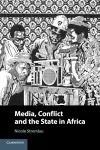 Media, Conflict, and the State in Africa cover