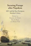 Securing Europe after Napoleon cover