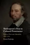 Shakespeare's Rise to Cultural Prominence cover