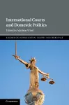 International Courts and Domestic Politics cover