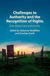 Challenges to Authority and the Recognition of Rights cover