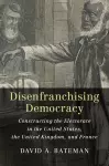 Disenfranchising Democracy cover