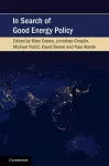 In Search of Good Energy Policy cover