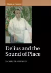 Delius and the Sound of Place cover