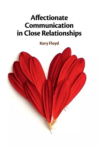 Affectionate Communication in Close Relationships cover