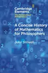 A Concise History of Mathematics for Philosophers cover