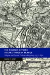 The Politics of Wine in Early Modern France cover