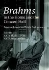 Brahms in the Home and the Concert Hall cover