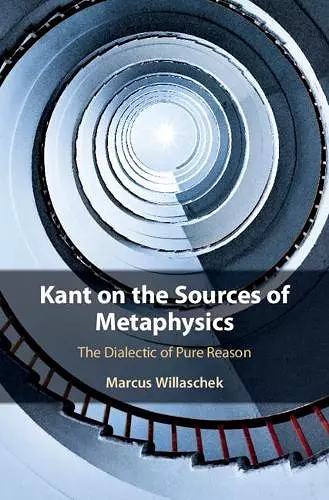 Kant on the Sources of Metaphysics cover
