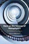 Kant on the Sources of Metaphysics cover