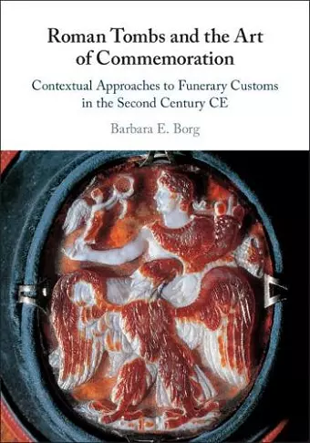 Roman Tombs and the Art of Commemoration cover