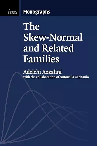 The Skew-Normal and Related Families cover