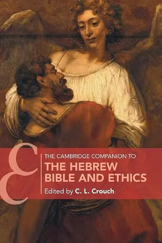 The Cambridge Companion to the Hebrew Bible and Ethics cover