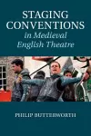 Staging Conventions in Medieval English Theatre cover