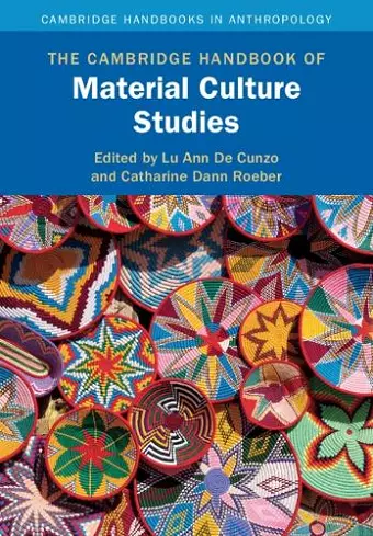 The Cambridge Handbook of Material Culture Studies cover