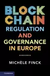 Blockchain Regulation and Governance in Europe cover