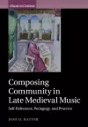 Composing Community in Late Medieval Music cover