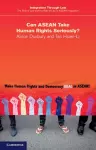 Can ASEAN Take Human Rights Seriously? cover