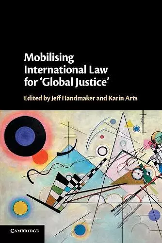 Mobilising International Law for 'Global Justice' cover