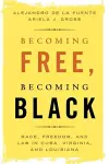 Becoming Free, Becoming Black cover