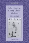 Pulse Diagnosis in Early Chinese Medicine cover