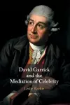 David Garrick and the Mediation of Celebrity cover