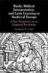 Rashi, Biblical Interpretation, and Latin Learning in Medieval Europe cover