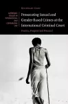 Prosecuting Sexual and Gender-Based Crimes at the International Criminal Court cover