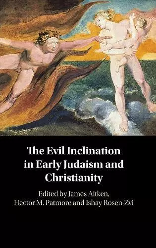 The Evil Inclination in Early Judaism and Christianity cover