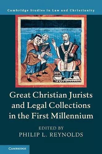 Great Christian Jurists and Legal Collections in the First Millennium cover