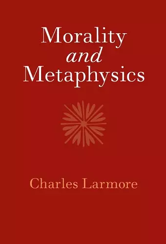 Morality and Metaphysics cover