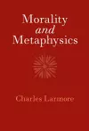 Morality and Metaphysics cover