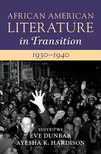 African American Literature in Transition, 1930–1940: Volume 10 cover