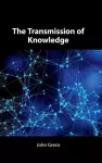 The Transmission of Knowledge cover