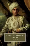 British Orientalisms, 1759–1835 cover