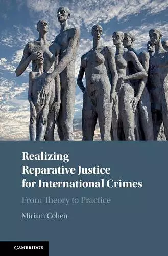 Realizing Reparative Justice for International Crimes cover