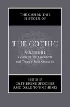 The Cambridge History of the Gothic: Volume 3, Gothic in the Twentieth and Twenty-First Centuries cover