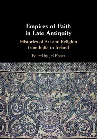 Empires of Faith in Late Antiquity cover