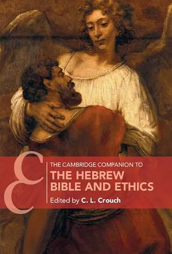 The Cambridge Companion to the Hebrew Bible and Ethics cover