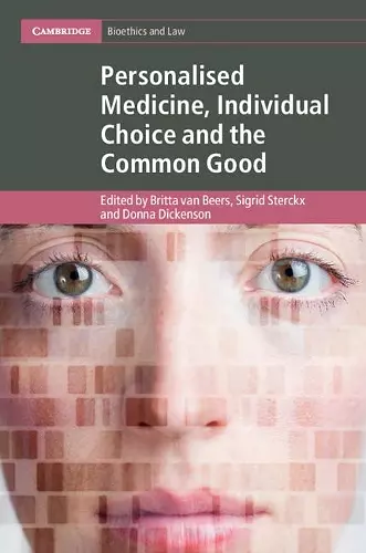 Personalised Medicine, Individual Choice and the Common Good cover