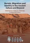 Burials, Migration and Identity in the Ancient Sahara and Beyond cover