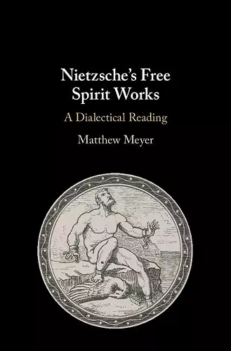 Nietzsche's Free Spirit Works cover