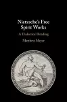 Nietzsche's Free Spirit Works cover