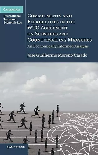 Commitments and Flexibilities in the WTO Agreement on Subsidies and Countervailing Measures cover