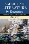 American Literature in Transition, 1851–1877 cover