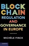 Blockchain Regulation and Governance in Europe cover