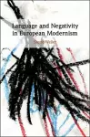 Language and Negativity in European Modernism cover