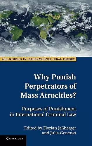 Why Punish Perpetrators of Mass Atrocities? cover