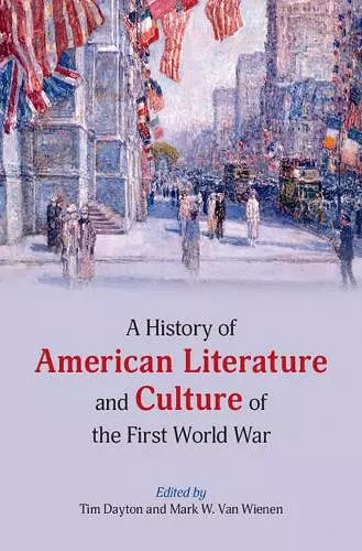 A History of American Literature and Culture of the First World War cover